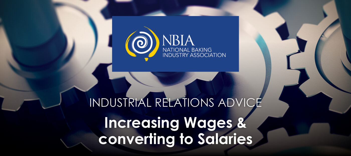 Increasing Wages & Converting to Salary - NBIA Industrial Relations Advice