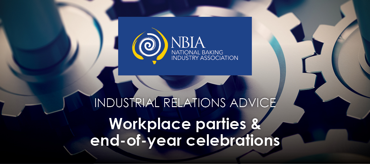 Workplace parties and end of year celebrations - NBIA Industrial Relations Advice