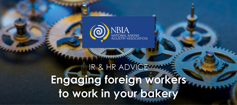 Engaging Foreign Workers to work in your Bakery