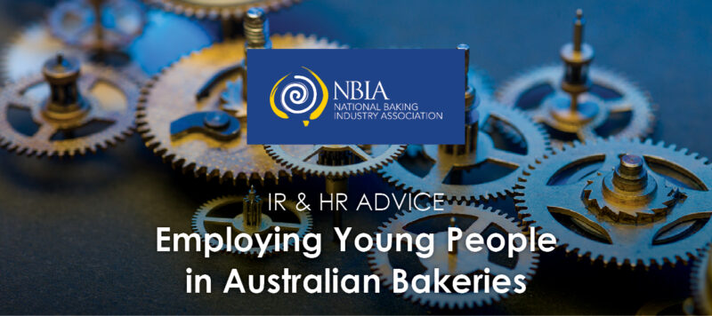 Employing Young People in Australian Bakeries - NBIA IR & HR Advice